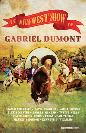 Le Wild West Show de Gabriel Dumont