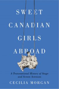 Sweet Canadian Girls Abroad by Cecilia Morgan
